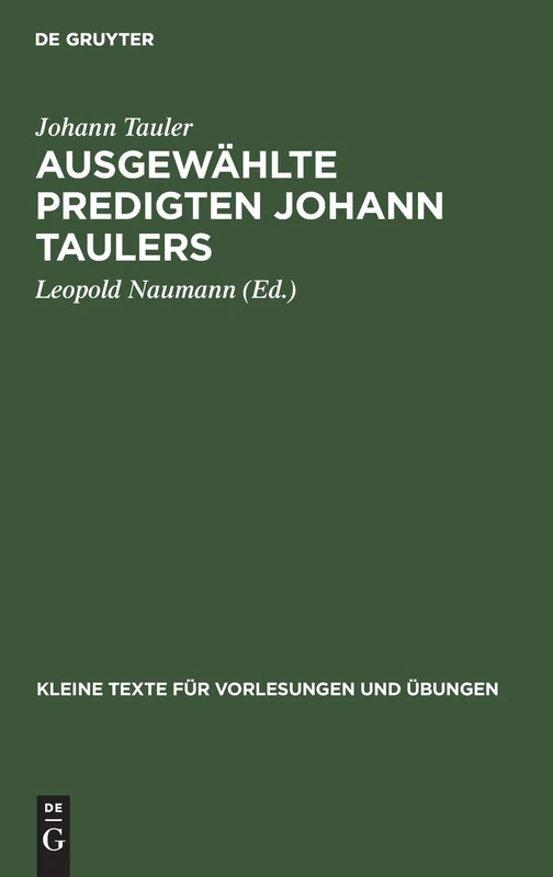 Ausgewählte Predigten Johann Taulers: 127 (Kleine Texte Für Vorlesungen Und Übungen)