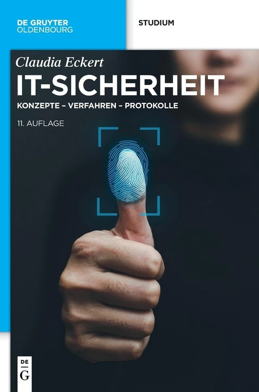 IT-Sicherheit: Konzepte – Verfahren – Protokolle (de Gruyter Studium)