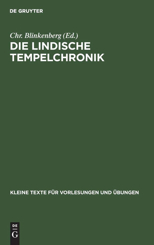 Die Lindische Tempelchronik: 131 (Kleine Texte Für Vorlesungen Und Übungen)