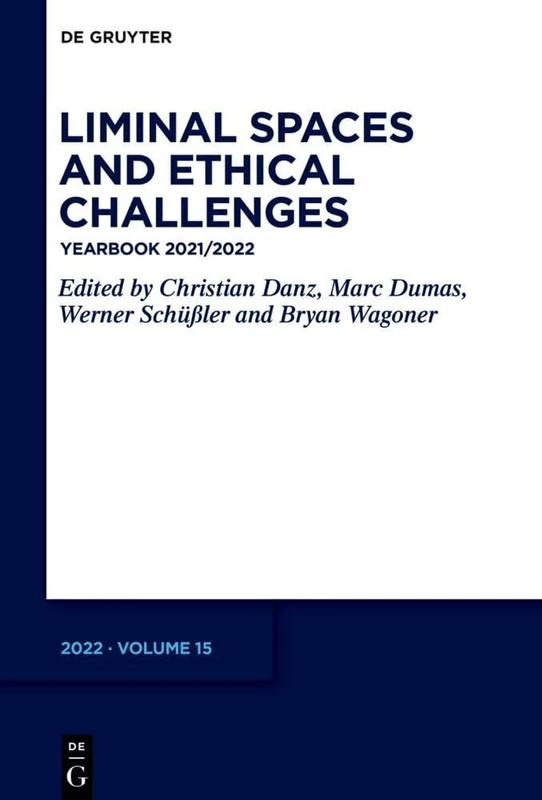 Liminal Spaces and Ethical Challenges: Yearbook 2021/2022 (International Yearbook for Tillich Research / Internationales Jahrbuch für die ... de recherches sur Tillich, 15)