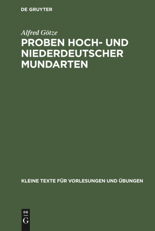 Proben hoch- und niederdeutscher Mundarten: 146 (Kleine Texte Für Vorlesungen Und Übungen)