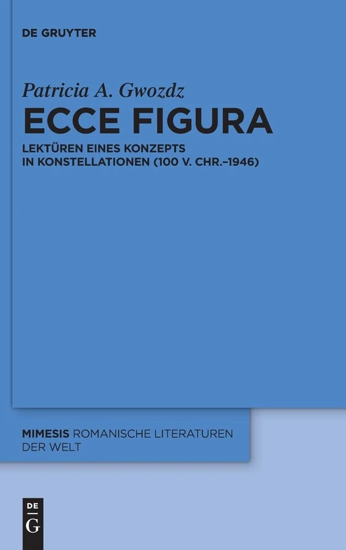 Ecce figura: Lektüren eines Konzepts in Konstellationen (100 v. Chr.–1946): 103 (Mimesis, 103)