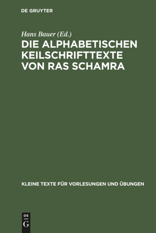Die alphabetischen Keilschrifttexte von Ras Schamra: 168 (Kleine Texte Für Vorlesungen Und Übungen) - Image 1