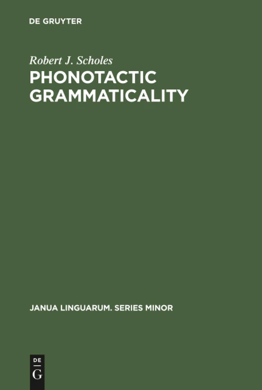 Phonotactic grammaticality: 50 (Janua Linguarum. Series Minor, 50)