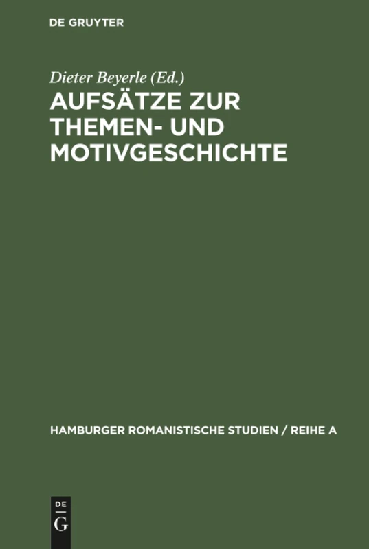 Aufsätze zur Themen- und Motivgeschichte: Festschrift Für Hellmuth Petriconi Zum Siebzigsten Geburtstag Am 1. April 1965 Von Seinen Hamburger Schülern: 48 (Hamburger Romanistische Studien / Reihe a)