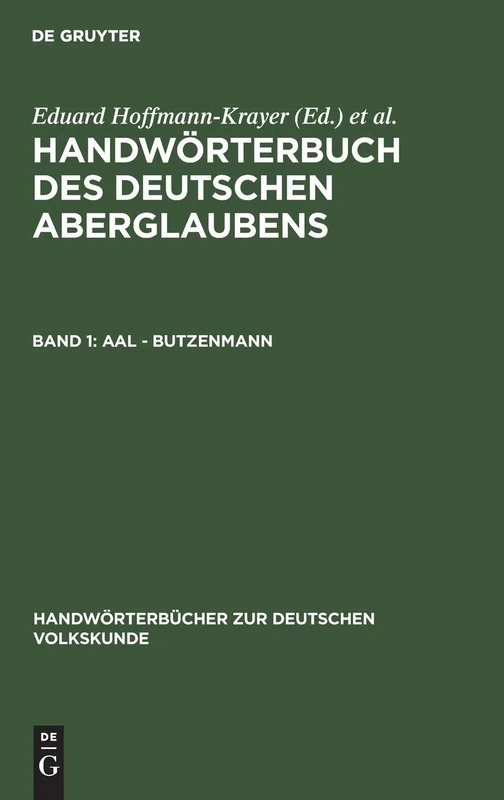 Aal - Butzenmann (Handwörterbücher Zur Deutschen Volkskunde)