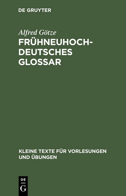 Frühneuhochdeutsches Glossar: 101 (Kleine Texte Für Vorlesungen Und Übungen)