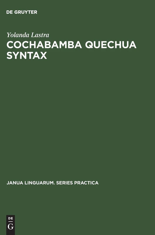 Cochabamba Quechua Syntax: 40 (Janua Linguarum. Series Practica, 40)