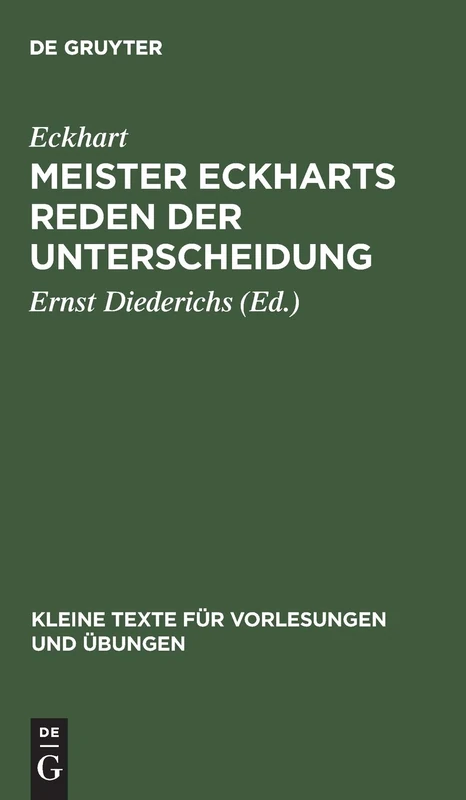Meister Eckharts Reden der Unterscheidung: 117 (Kleine Texte fur Vorlesungen und Ubungen, 117)