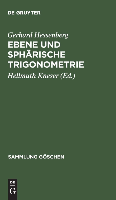 Ebene und sphärische Trigonometrie: 99 (Sammlung Göschen)