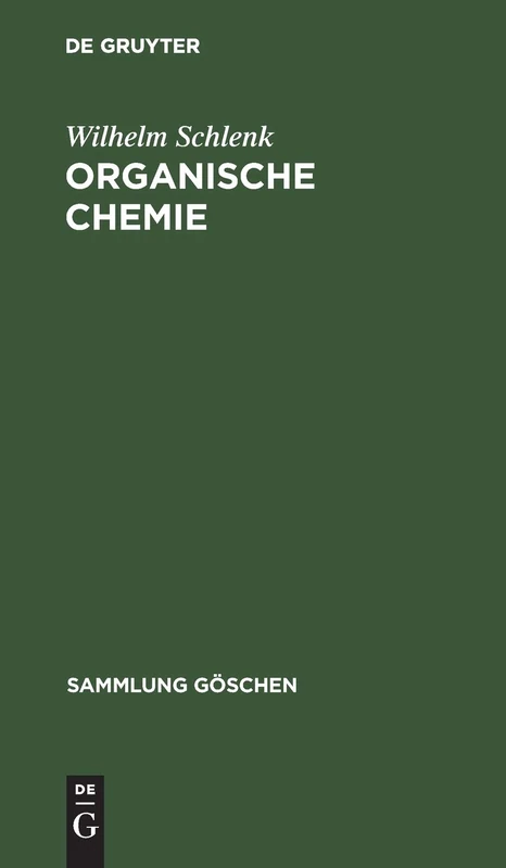 Organische Chemie: 38 (Sammlung Göschen)