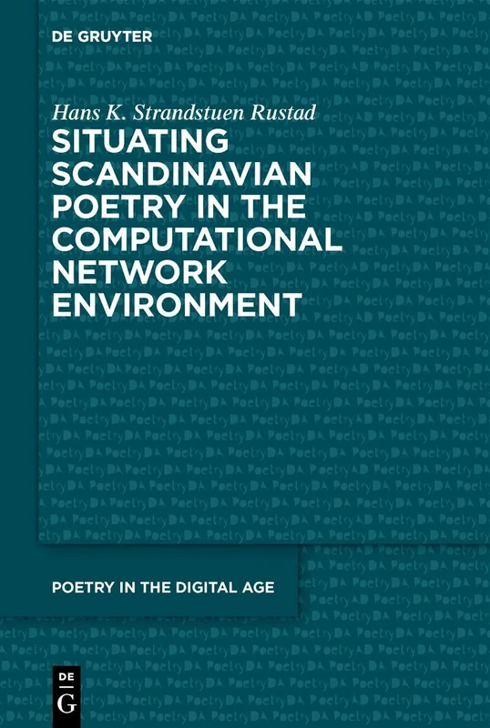 Situating Scandinavian Poetry in the Computational Network Paradigm: 2 (Poetry in the Digital Age, 2) - Image 1