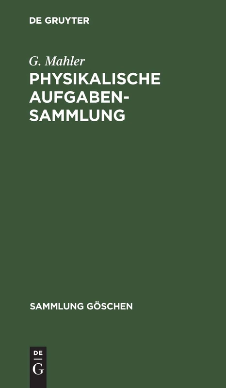 Physikalische Aufgabensammlung: 243 (Sammlung Göschen)