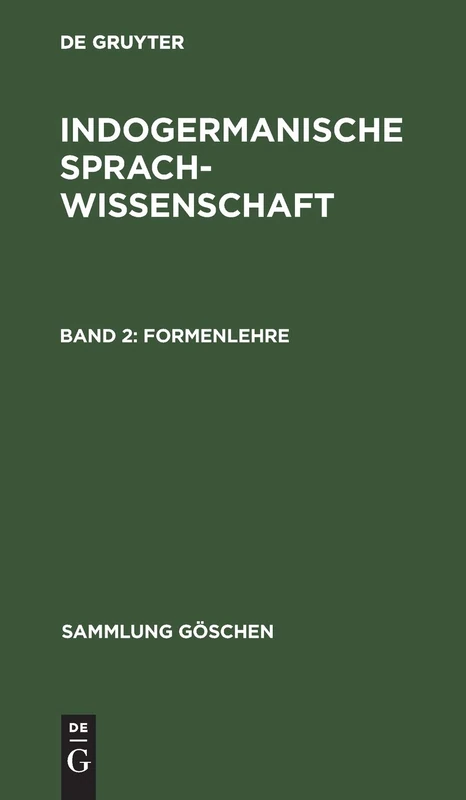 Formenlehre: Aus; Indogermanische Sprachwissenschaft: 64 (Sammlung Göschen)