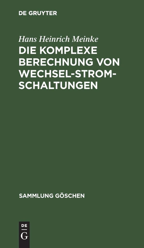 Die komplexe Berechnung von Wechselstromschaltungen: 1156 (Sammlung Göschen)