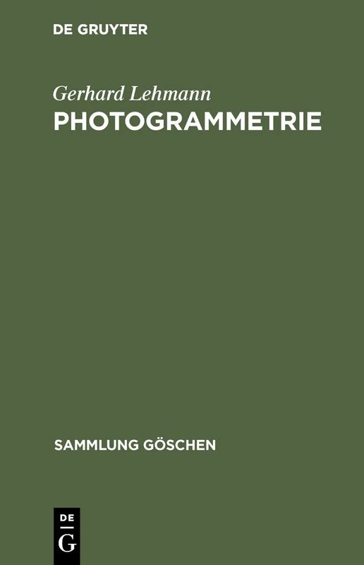 Photogrammetrie: 1188 (Sammlung Göschen)