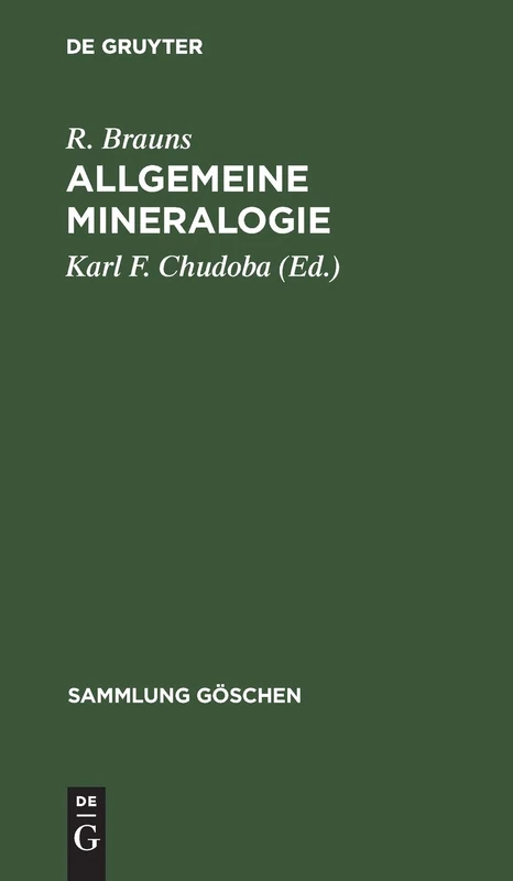 Allgemeine Mineralogie: 29 (Sammlung Göschen)