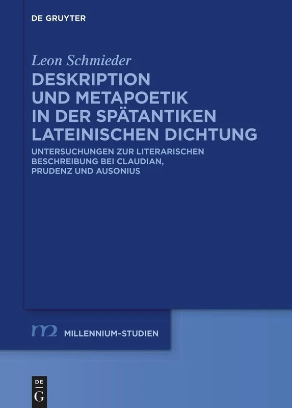 De Gruyter Deskription und Metapoetik in der lateinischen Dichtung
