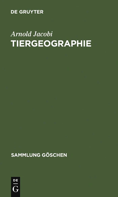 Tiergeographie: 218 (Sammlung Göschen)