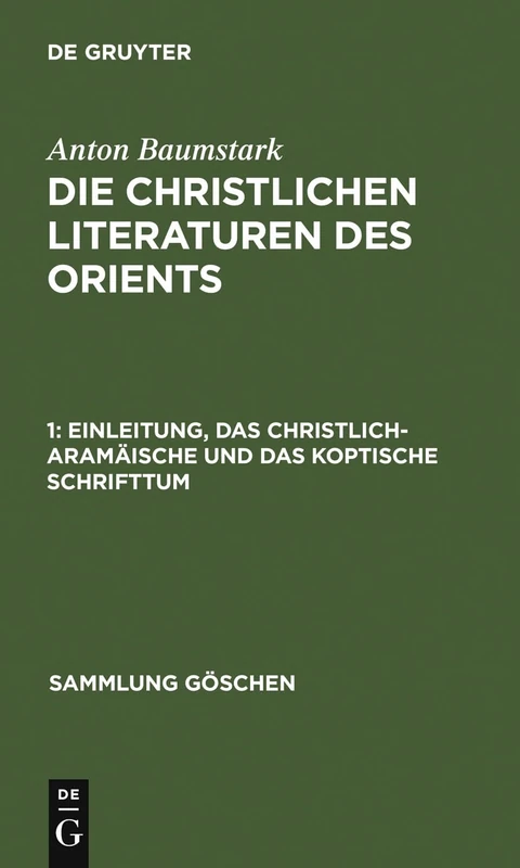 Einleitung, Das Christlich-Aramäische Und Das Koptische Schrifttum: 527 (Sammlung Göschen)