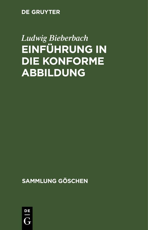 Einführung in die konforme Abbildung: 768 (Sammlung Göschen)
