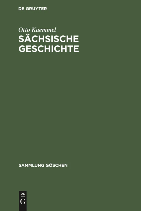 Sächsische Geschichte: 100 (Sammlung Göschen)