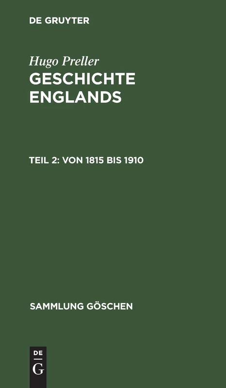Von 1815 bis 1910: Aus Geschichte Englands: 1088 (Sammlung Göschen)