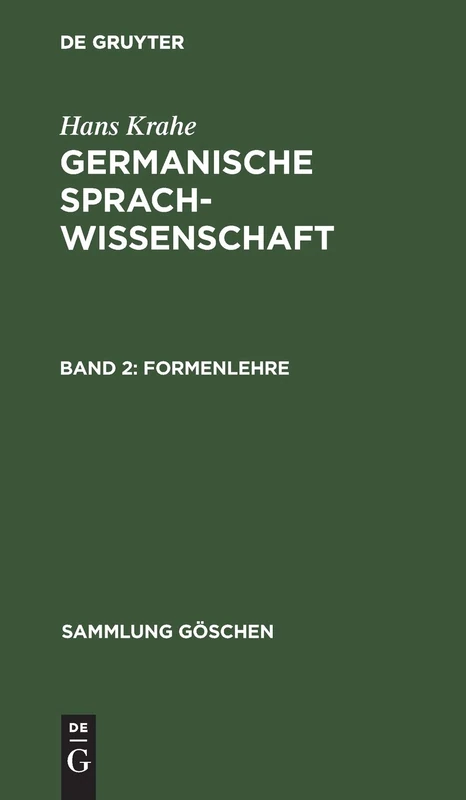 Formenlehre: Aus Germanische Sprachwissenschaft: 780 (Sammlung Göschen)