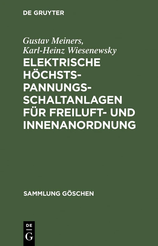 Elektrische Höchstspannungs-Schaltanlagen Für Freiluft- Und Innenanordnung: 796 (Sammlung Göschen) - Image 1