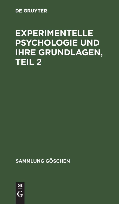 Experimentelle Psychologie und ihre Grundlagen, Teil 2: Aus Allgemeine Psychologie: 834 (Sammlung Göschen) - Image 1