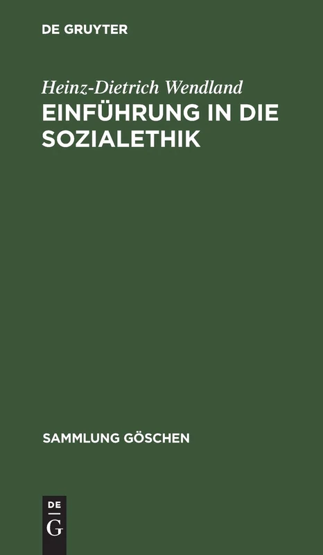 Einführung in die Sozialethik: 1203 (Sammlung Göschen)