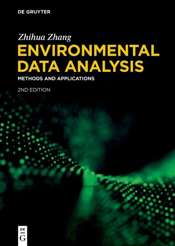 Environmental Data Analysis: Methods and Applications