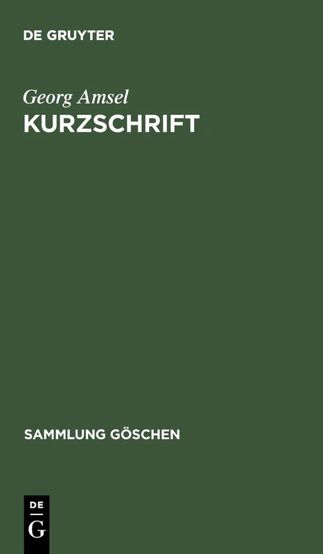 Kurzschrift: Lehrbuch Der Vereinfachten Deutschen Stenographie (Einigungs-System Stolze-Schrey); Nebst Schlüssel, Lesestücken Und Einem Anhang: 86 (Sammlung Göschen) - Image 1
