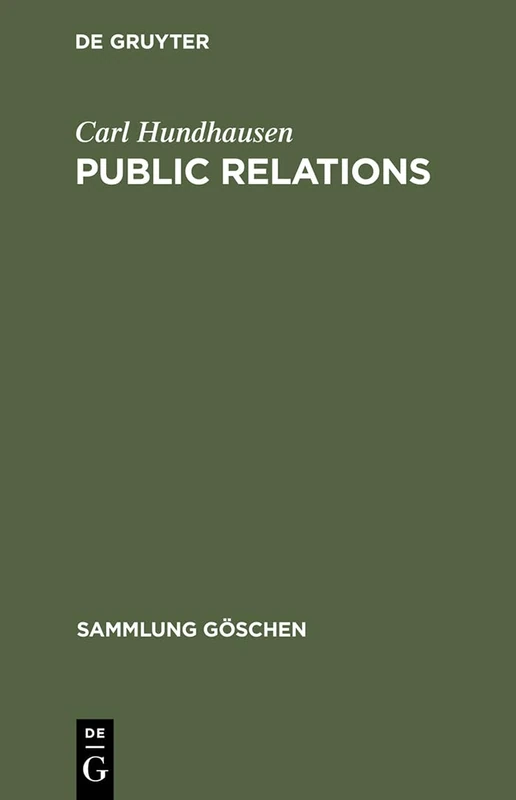 Public Relations: Theorie Und Systematik: 1233 (Sammlung Göschen)