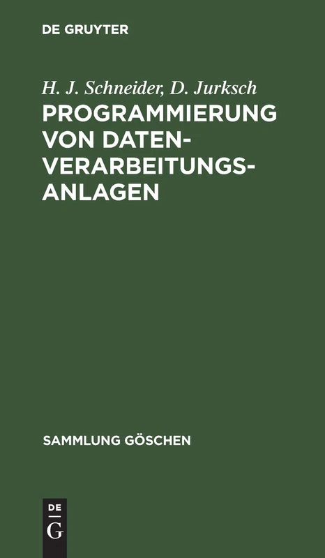 Programmierung von Datenverarbeitungsanlagen: 1225 (Sammlung Göschen)