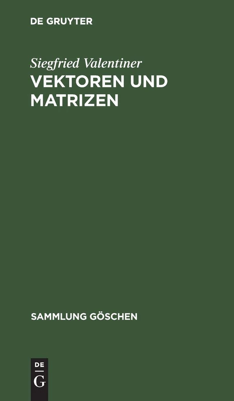 Vektoren und Matrizen: 354 (Sammlung Göschen)
