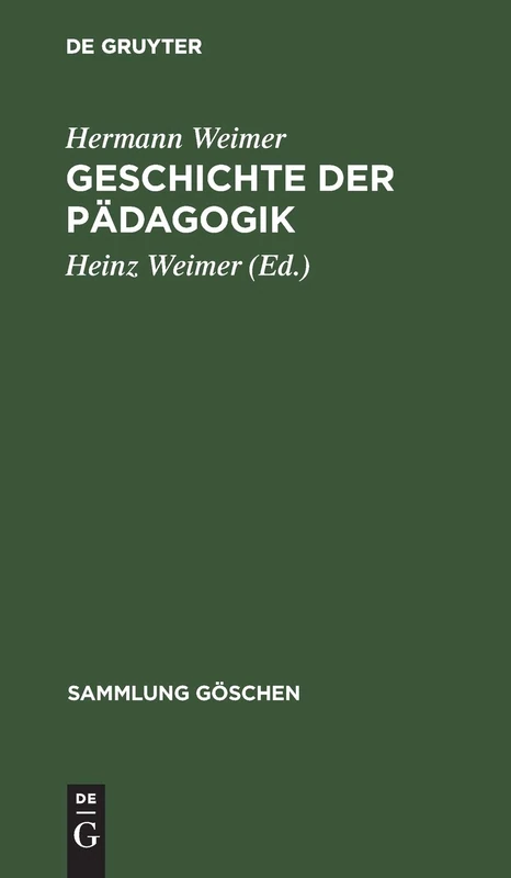 Geschichte der Pädagogik: 145 (Sammlung Göschen)