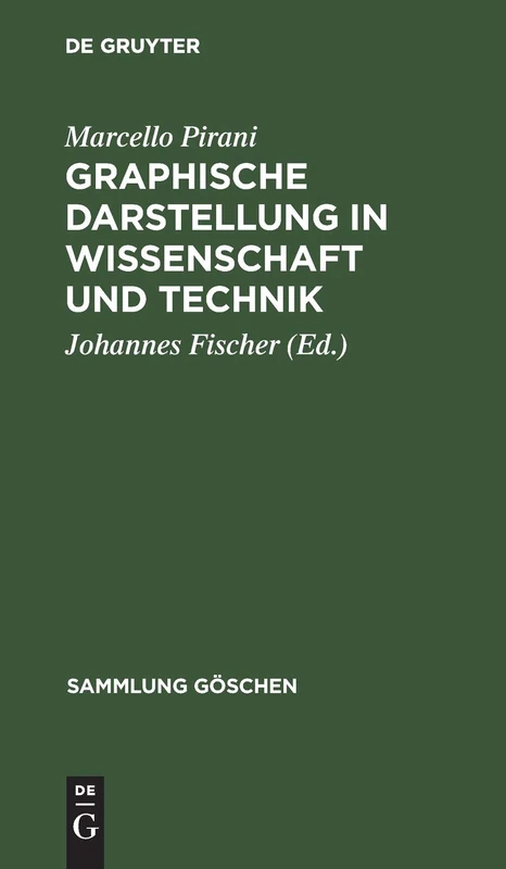 Graphische Darstellung in Wissenschaft und Technik: 728 (Sammlung Göschen)