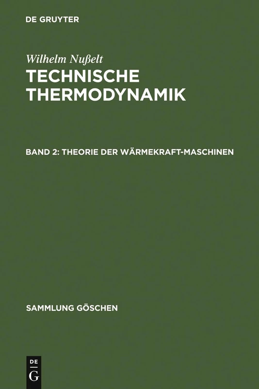 Theorie der Wärmekraftmaschinen: 1151 (Sammlung Göschen)