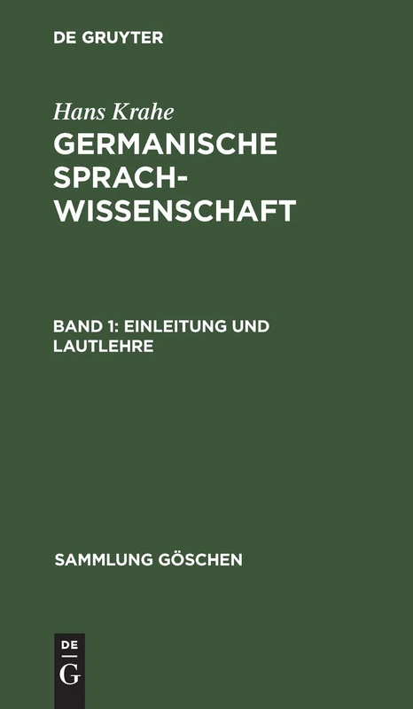 Einleitung und Lautlehre: Aus; Germanische Sprachwissenschaft: 238 (Sammlung Göschen)