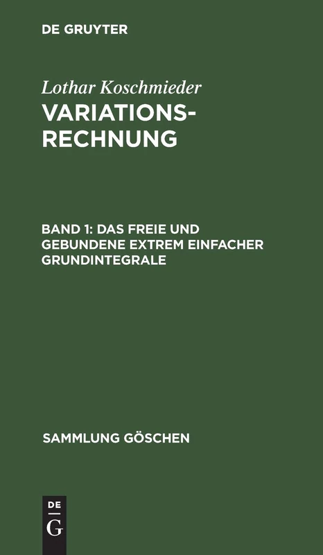 Das freie und gebundene Extrem einfacher Grundintegrale: Aus Variationsrechnung: 1074 (Sammlung Göschen) - Image 1