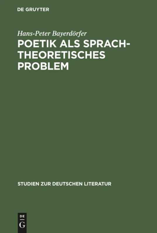 Poetik als sprachtheoretisches Problem: 8 (Studien Zur Deutschen Literatur)