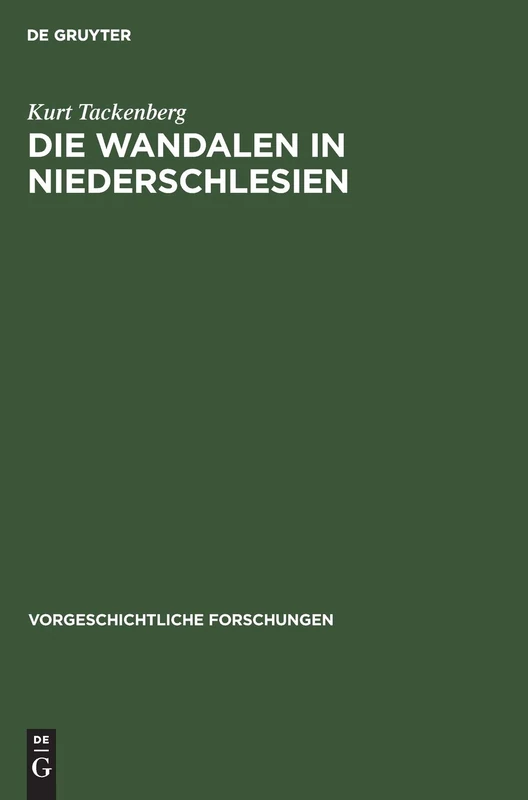 Die Wandalen in Niederschlesien: 1 (Vorgeschichtliche Forschungen)