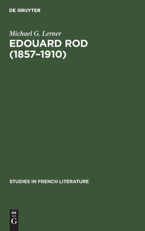 Edouard Rod (1857-1910): A Portrait of the Novelist and His Times: 24 (Studies in French Literature) - Image 1