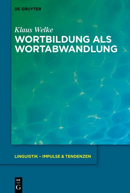 Wortbildung ALS Wortabwandlung: 116 (Linguistik - Impulse & Tendenzen)