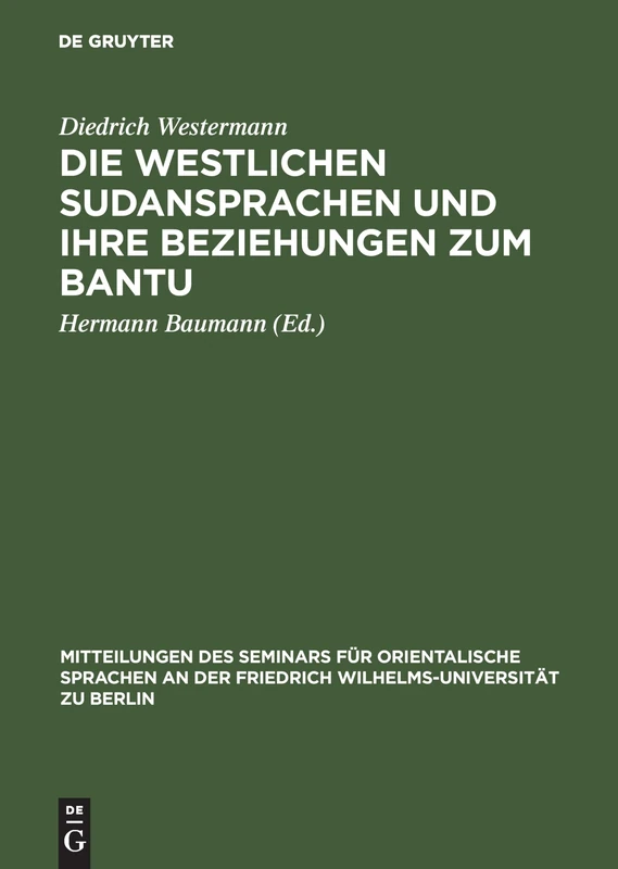Die westlichen Sudansprachen und ihre Beziehungen zum Bantu: 29 (Mitteilungen Des Seminars Für Orientalische Sprachen An der) - Image 1