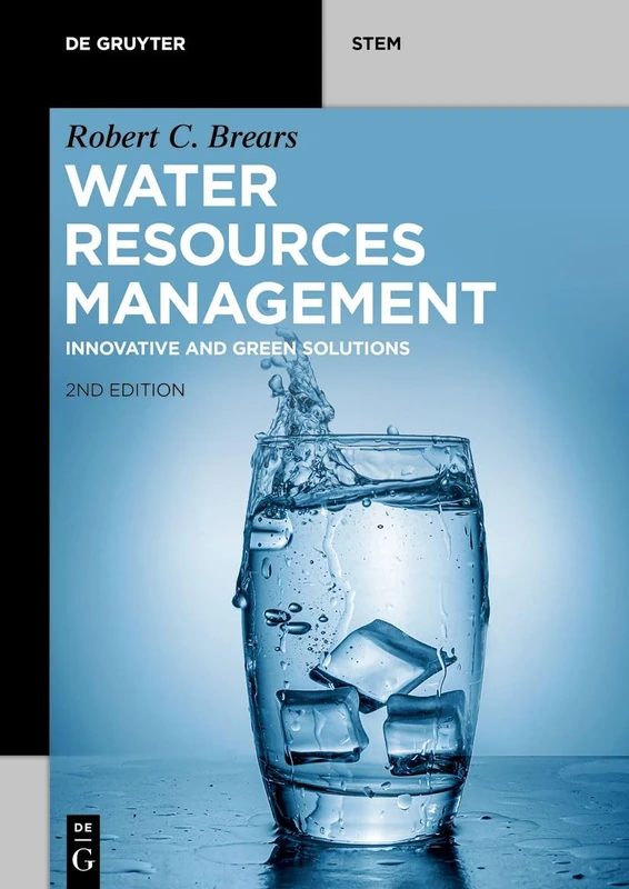 Water Resources Management: Innovative and Green Solutions (De Gruyter STEM)