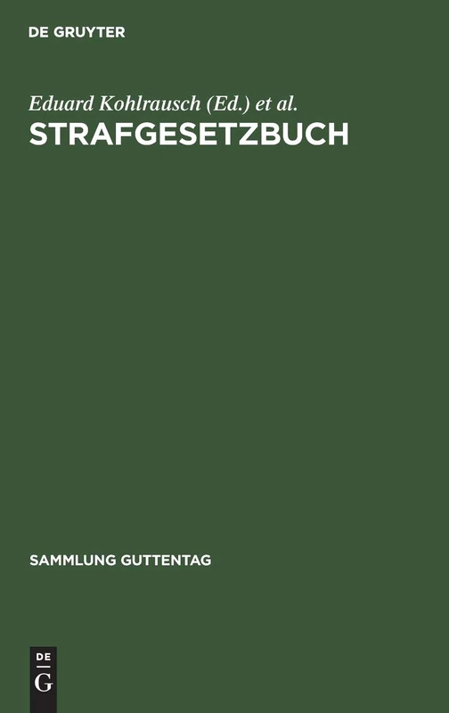 Strafgesetzbuch: Mit Erl. U. Nebengesetzen: 2 (Sammlung Guttentag)