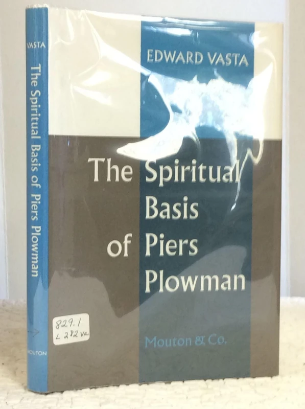 The spiritual basis of Piers Plowman: Vol. 18 (Studies in English Literature)