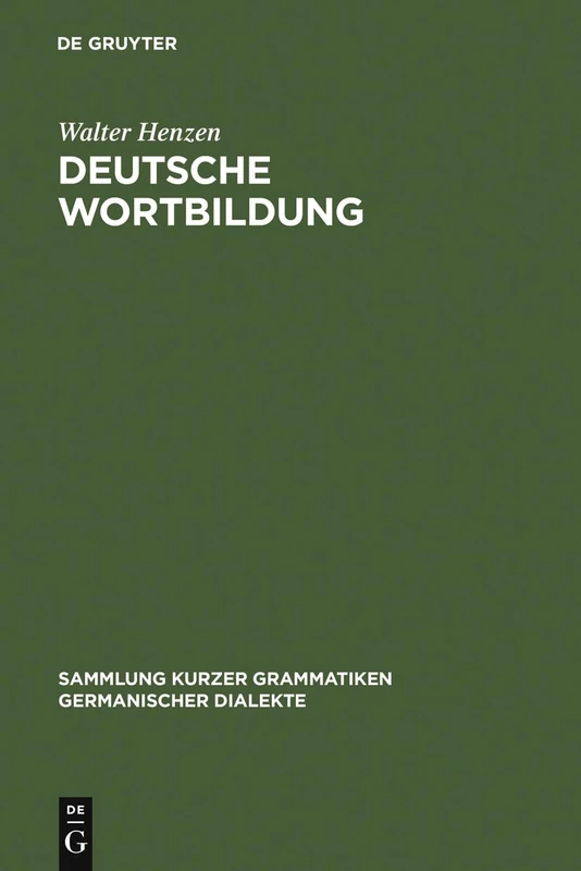 Deutsche Wortbildung: 5 (Sammlung Kurzer Grammatiken Germanischer Dialekte. B: Ergänz)